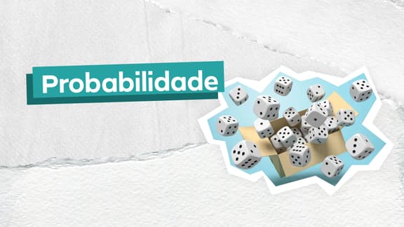 Frase "Probabilidade" do lado esquerdo e, logo a direita, a imagem de uma caixa com vários dados.