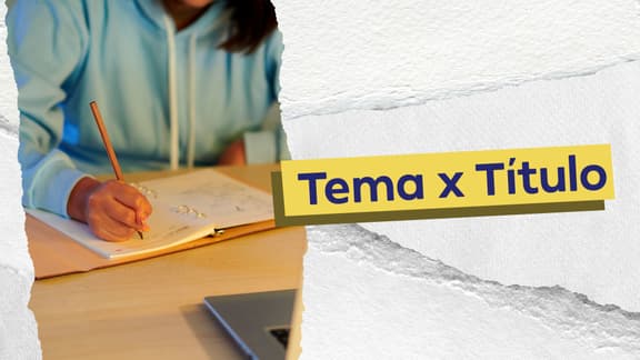 Frase "Tema x Título" do lado direito e, logo a esquerda, a imagem de uma pessoa escrevendo em um caderno.