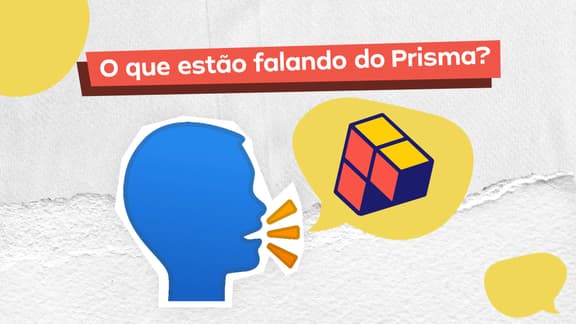 Frase "O que estáo falando do Prisma" centralizada e, logo abaixo, a imagem de um menino com um balão de fala com a logo do projeto Estude Prisma.