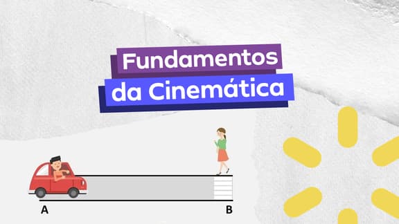 Frase "Fundamentos da cinemática" centralizada e, logo abaixo, a imagem de um carrinho se aproximando de uma mulher