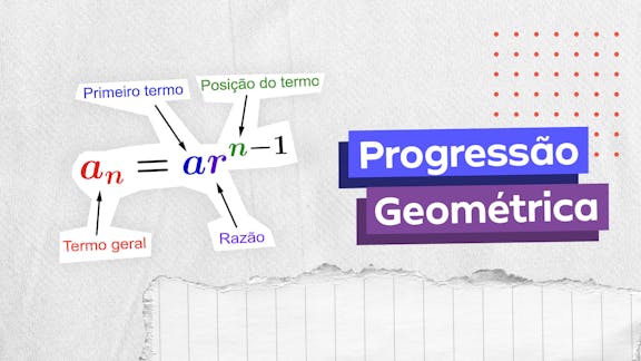 Frase "Progressão geométrica" do lado direito e, logo a esquerda, a imagem de PG com todos os principais termos.